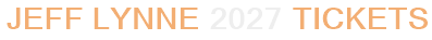 Jeff Lynne 2027 Tickets